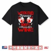 Weekend Forecast Wine Tasting Drinking Wine Taster Shirt