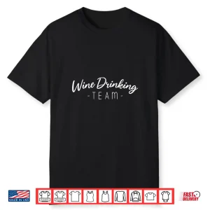 Wine Drinking Team Tasting Wining Cork Vino Shirt