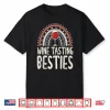Wine Tasting Besties Bff Best Friends Bestie Shirt