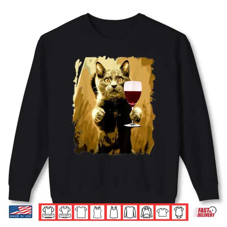 Sweatshirt Wine Tasting Funny Cat Cute Drinking Wine Lover Shirt