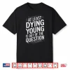 Wine Tasting Is My Favorite Sports Drinking Joke Shirt