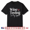 Wine Tasting Is My Sport Alcohol Non Athletic Shirt