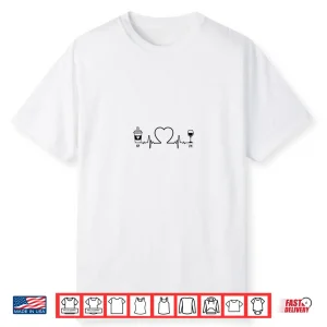 Womens Heartbeat Coffee Am Wine Pm Professional Shirt