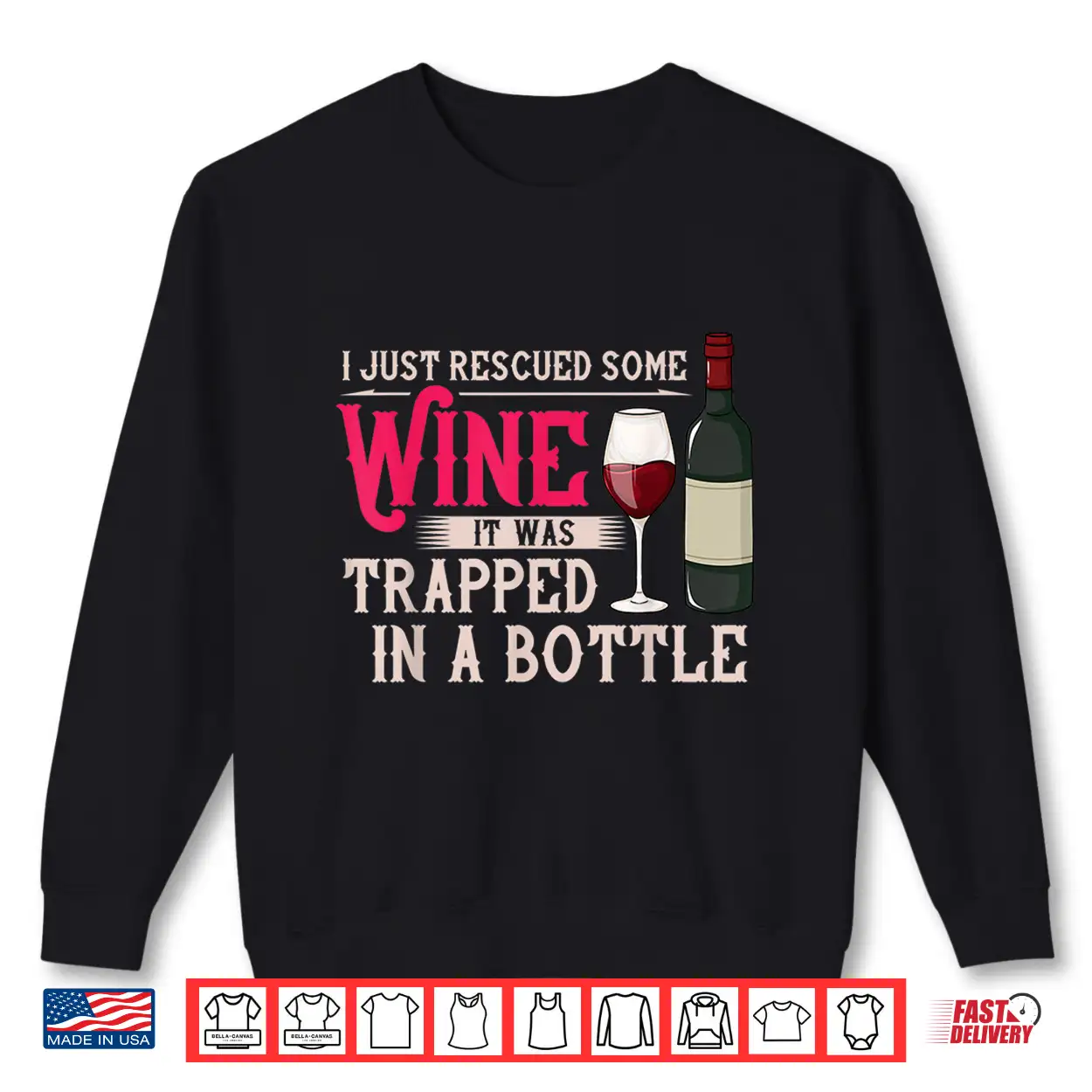 I Just Rescued Some Wine Trapped In A Bottle Shirt I Just Rescued Some Wine Trapped In A Bottle Shirt