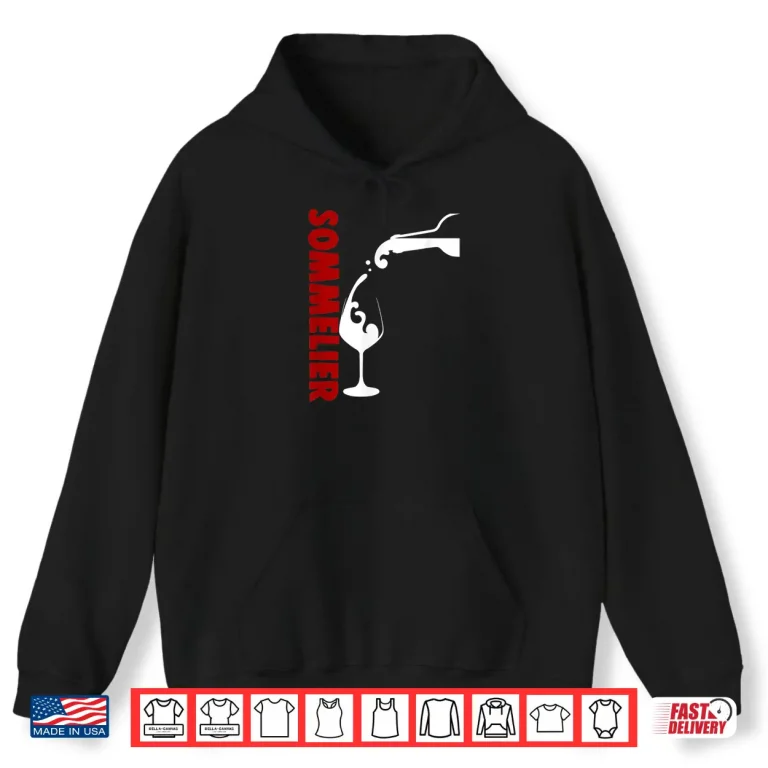 Hoodie Sommelier Wine Steward Restaurant Worker Waiter Shirt
