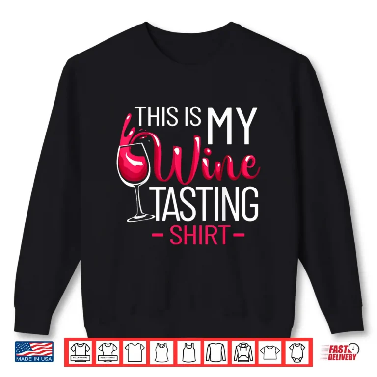 Sweatshirt Wine Tasting Outfit Wine Connoisseur Professional Shirt