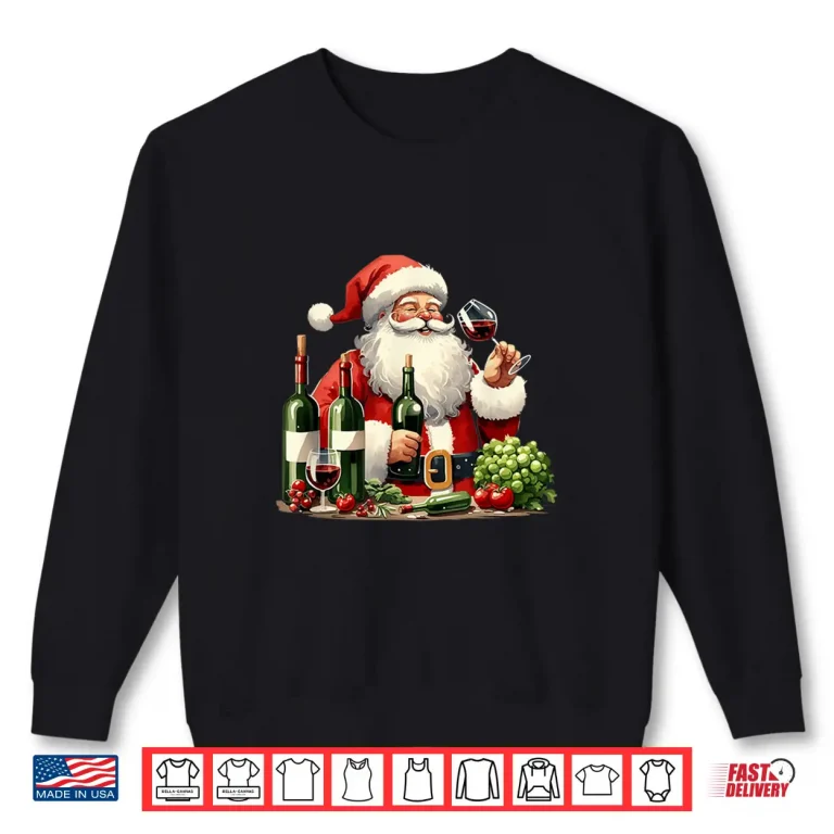 Sweatshirt Wine Tasting Santa Funny Hobbies Christmas Pajama Shirt