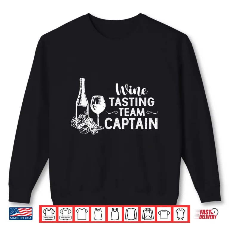 Sweatshirt Wine Tasting Team Captain Drinking Drinker Professional Shirt