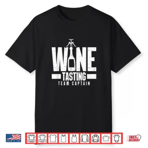 Wine Tasting Team Captain Wine Crew Squad Shirt