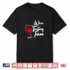 Wine Tasting Team Funny Wine Drinker Drinking Shirt
