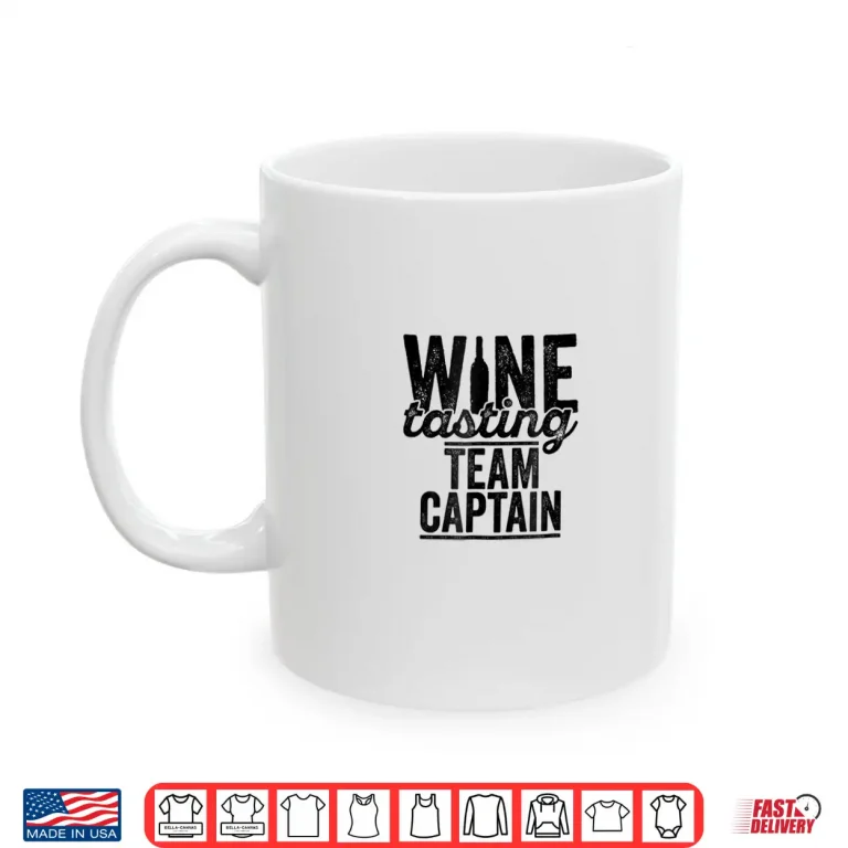 Mug Wine Tasting Team Captain Sommelier Wine Drinker Shirt