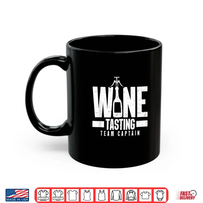 Mug Wine Tasting Team Captain Wine Crew Squad Shirt