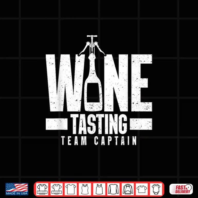 Design Wine Tasting Team Captain Wine Crew Squad Shirt