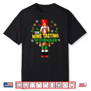 Xmas Wine Tasting Matching Group Joyful Nutcracker Shirt