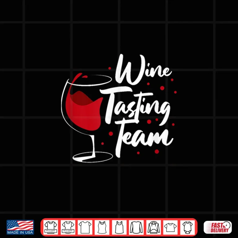 Design Wine Tasting Team Funny Wine Drinker Drinking Shirt