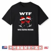 Funny Christmas Hat And Glasses Wtf Wine Tasting Friends Shirt