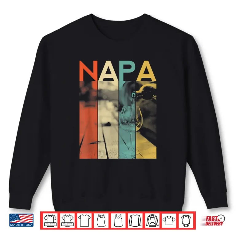 Sweatshirt Napa California Bear Wine Country Tasting Valley Lover Retro Shirt
