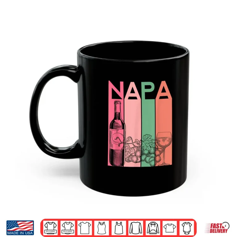 Mug Napa California Wine Country Tasting Valley Love Retro Grape Shirt