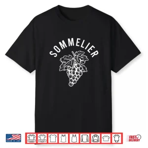 Sommelier Grapes Wine Steward Waiter Restaurant Worker Shirt