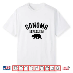 Sonoma California Bear Wine Country Tasting Valley Love Napa Shirt