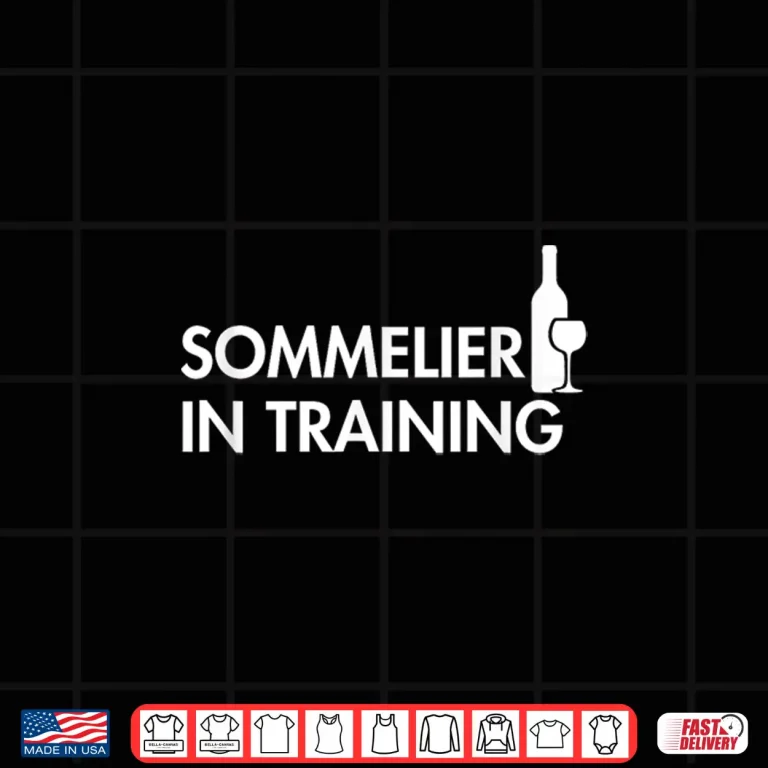 Design Sommelier In Training Wine Lover Drinking Tasting Bartender Shirt