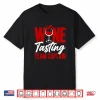 Wine Tasting Team Captain Wine Tasting Team Wine Crew Shirt