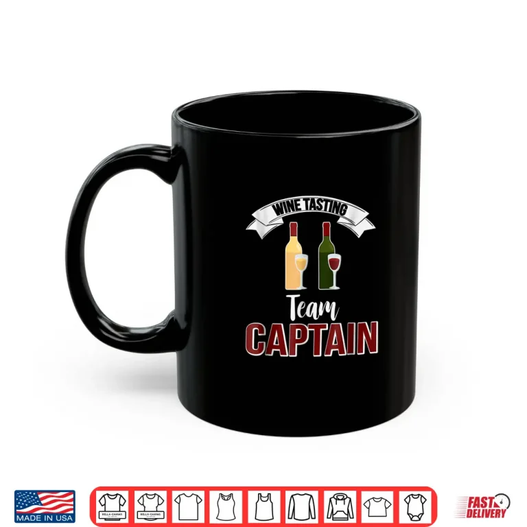 Mug Wine Tasting Team Captain Funny Drinking Shirt Gift