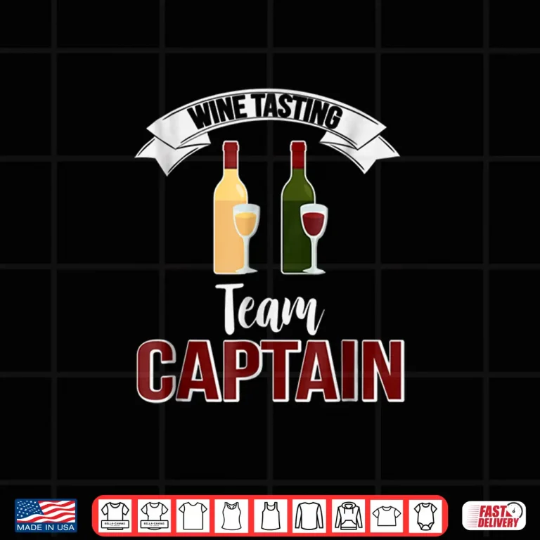 Design Wine Tasting Team Captain Funny Drinking Shirt Gift