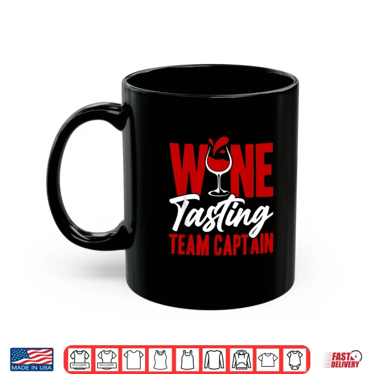 Mug Wine Tasting Team Captain Wine Tasting Team Wine Crew Shirt