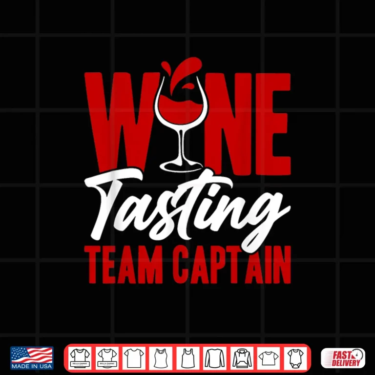 Design Wine Tasting Team Captain Wine Tasting Team Wine Crew Shirt