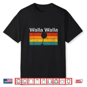 Retro Walla Walla   Wine Glass   Wine Tasting Lover Shirt
