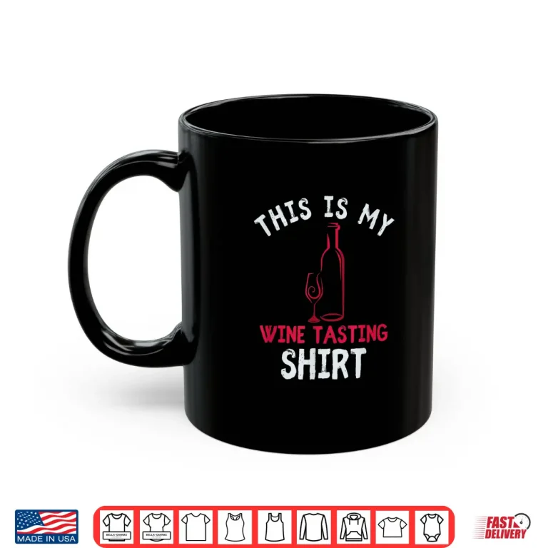 Mug This Is My Wine Tasting Shirt Funny Alcohol Drinking Costume Shirt