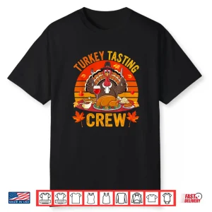 Vintage Retro Turkey Tasting Crew Thanksgiving Dinner Wine Shirt