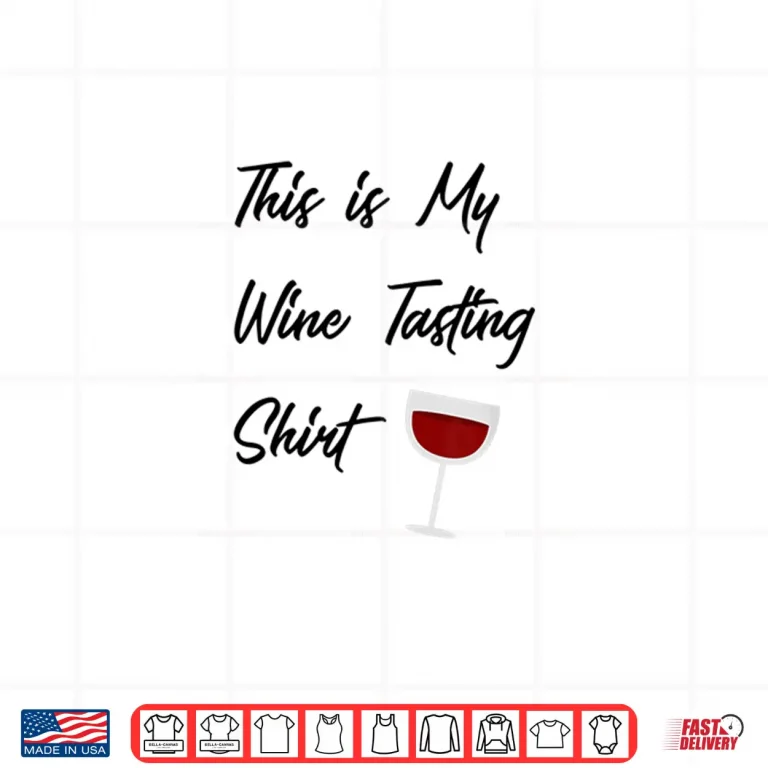 Design This is My Wine Tasting Shirt Drinking Joke Fun Wine Gifts Shirt