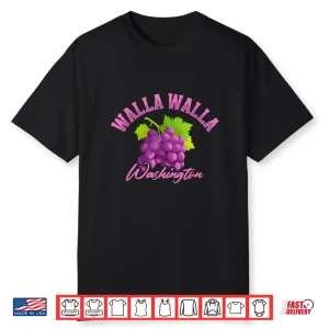 Walla Walla Washington   Bunch Of Grapes   Wine Tasting Shirt