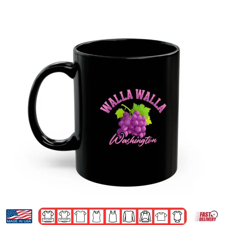 Mug Walla Walla Washington Bunch Of Grapes Wine Tasting Shirt