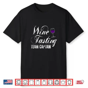 Wine Tasting   Wine Tasting Team Captain Shirt