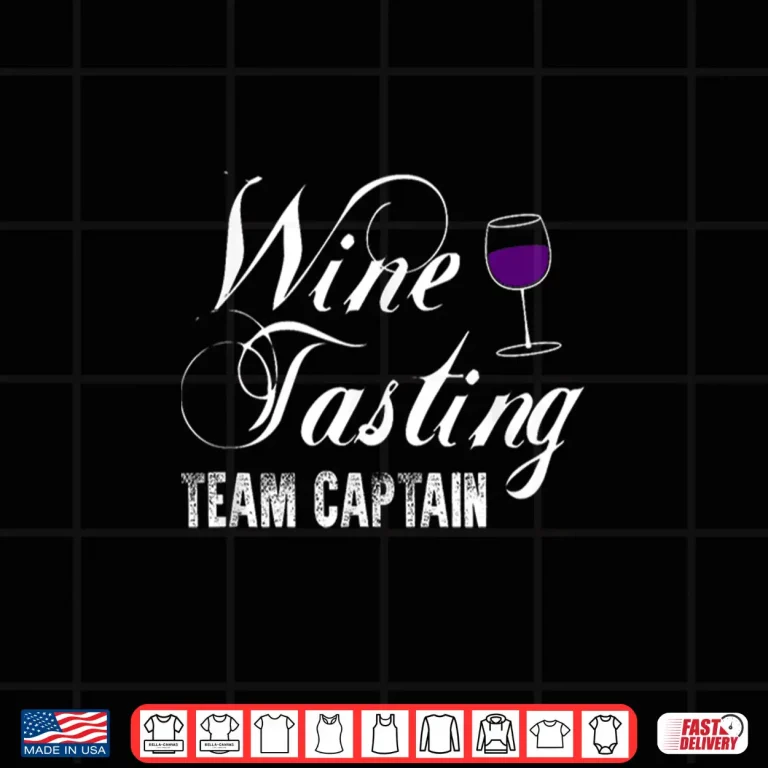 Design Wine Tasting WINE TASTING TEAM CAPTAIN Shirt