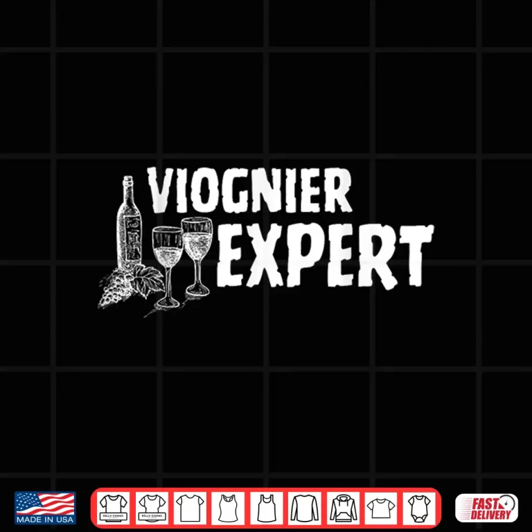 Design Wine Tasting Humor Viognier Expert Shirt