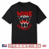 Wine Tasting Wine A Little Laugh A Lot Wine Taster Shirt