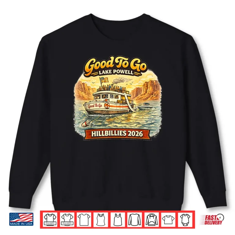 Sweatshirt Good To Go Hillbillies Twenty Twenty Six Shirt