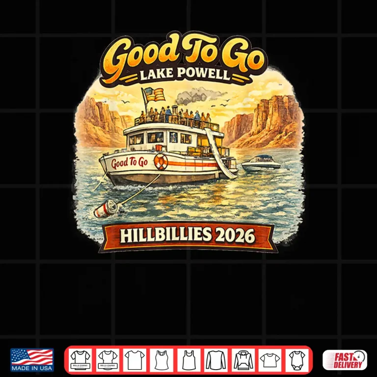 Design Good To Go Hillbillies Twenty Twenty Six Shirt