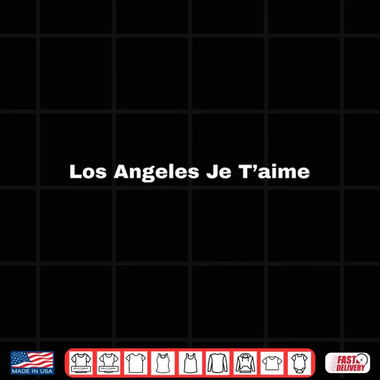 Design Los Angeles Je Taime Professional Minimalist Modern Shirt
