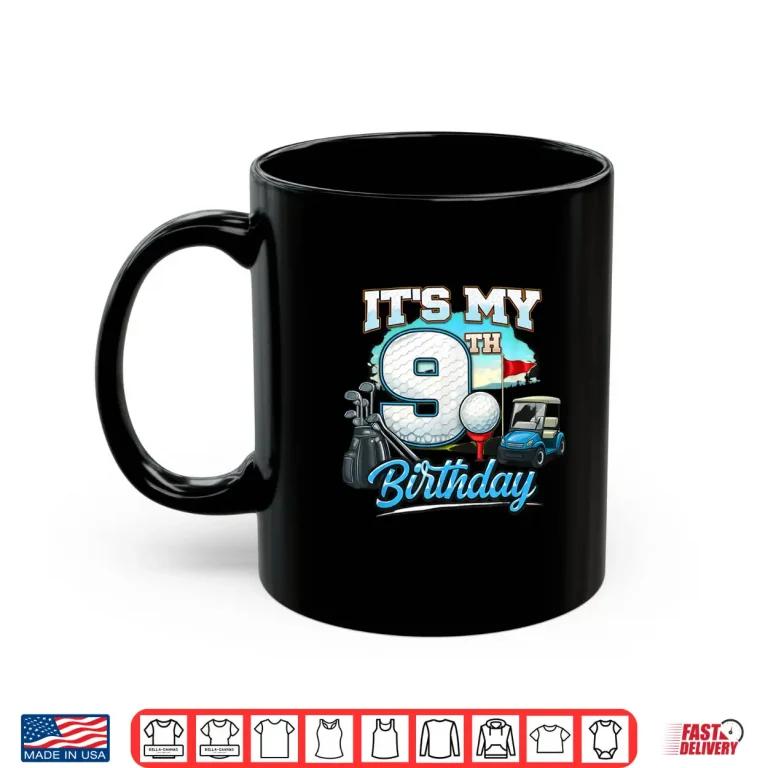 Mug Its My Ninth Birthday Nine Year Old Kids Golf Shirt