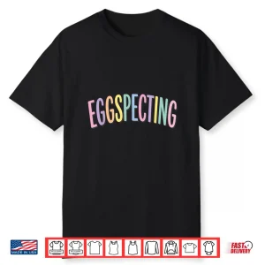 Eggspecting Easter Expecting Parents Tee Pregnancy Announcem Shirt