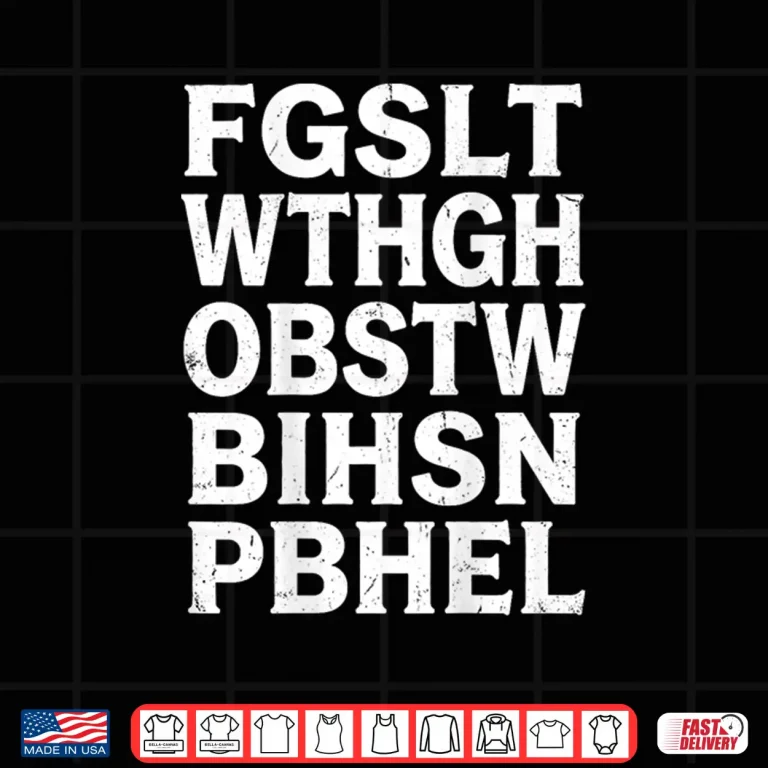 Design FGSLTWTHGHOBSTWBIHSNPBHEL for God Loved The World Shirt