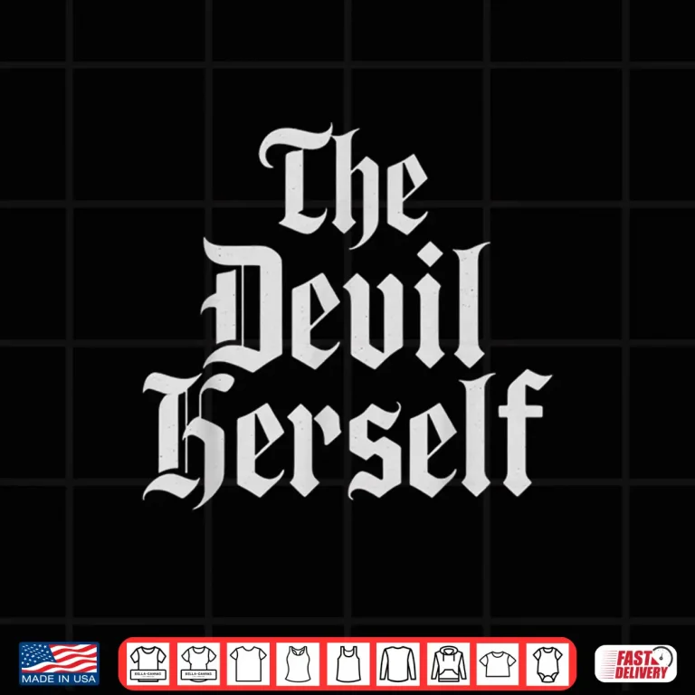Design The Devil Herself Dark Feminine Occult Humor Design Shirt