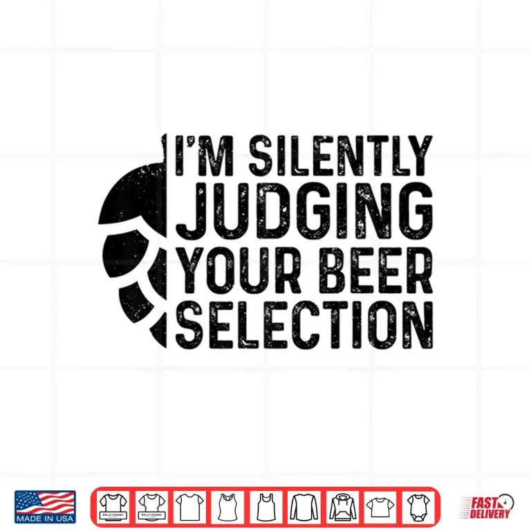 Design Craft Beer Silently Judging Your Beer Selection Snob Gift Shirt