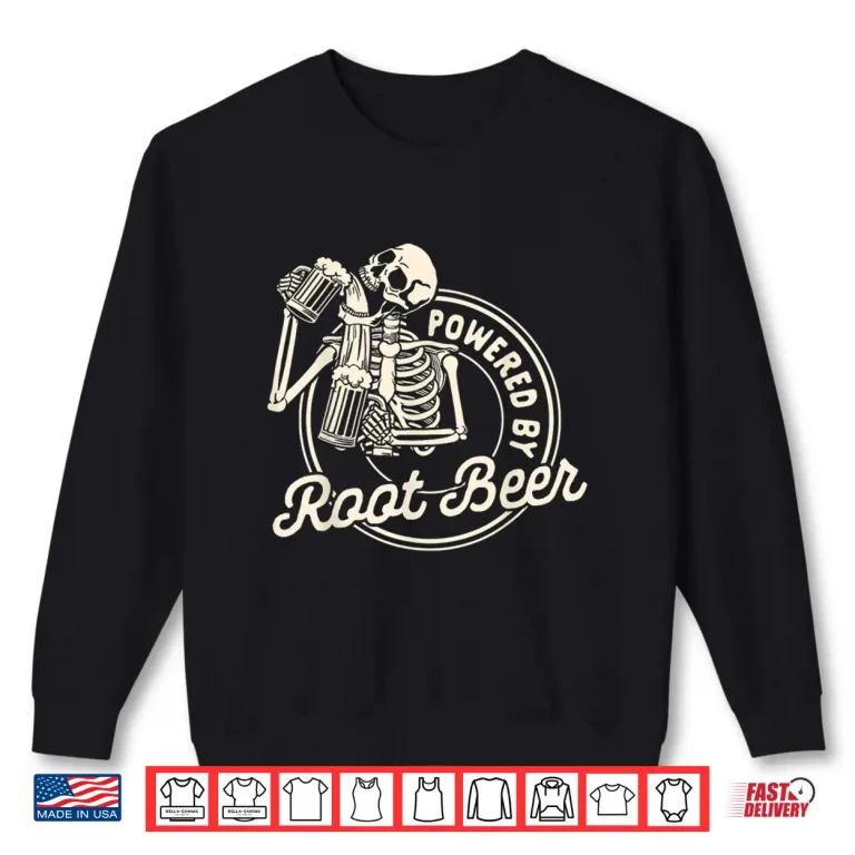 Sweatshirt Beer Lover Drinking Team Craft Beer Powered By Root Beer Shirt