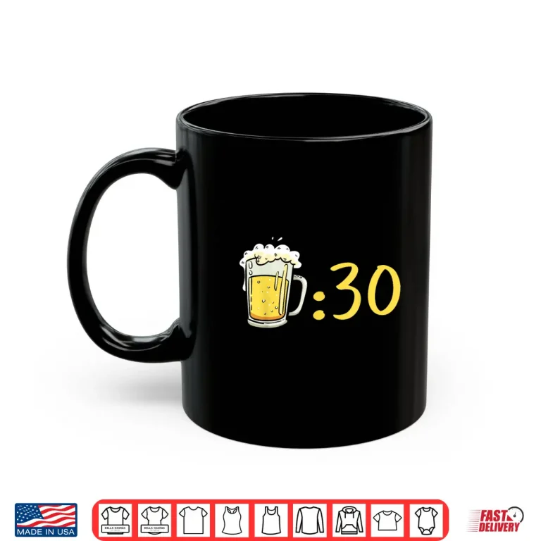 Mug Beer 30 Beer Thirty Funny Gag Idea For Beer Lovers Shirt 1